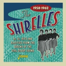 The Shirelles: As. Bs. Hits & Rarities From The Queens Of The Girl Group Sound 1958-1962 - CD