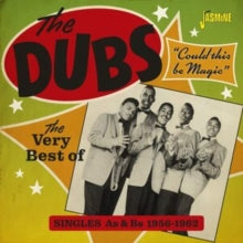 The Dubs: Could This Be Magic (The Very Best Of ... Singles As & Bs 1956-62) - CD