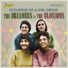 Various Artists: The Dreamers To The Blossoms - Evolution Of A Girl Group - CD