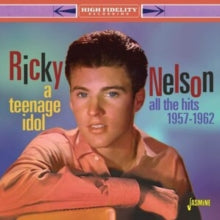 Ricky Nelson: A Teenage Idol (All The Hits 1957-62) - CD