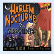 The Viscounts: Harlem Nocturne The Original Madison Album + 16 Bonus Tracks - CD