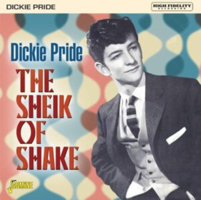 Dickie Pride: The Sheik Of Shake - CD