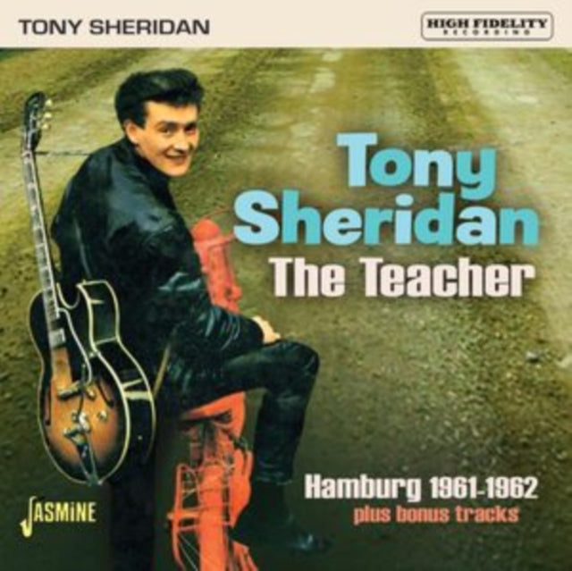 Tony Sheridan: The Teacher. Hamburg 1961-62 - CD