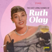 Ruth Olay: Easy Living Sounds Of Ruth Olay (Stereo Album Collection) - CD