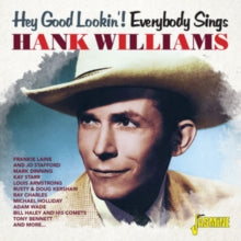 Various Artists: Hey Good Lookin! Everybody Sings Hank Williams - CD