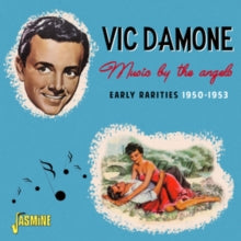 Vic Damone: Music By The Angels - Early Rarities 50-53 - CD
