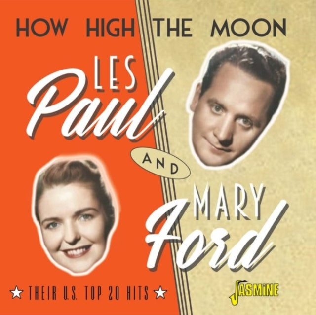 Les Paul & Mary Ford: How High The Moon ....Their U.S. Top 20 Hits - CD