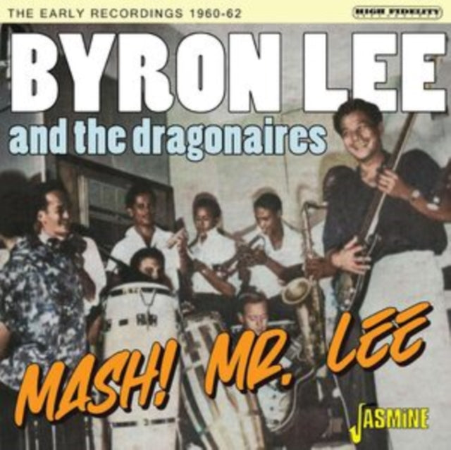 Byron Lee and The Dragonaires: Mash! Mr Lee - The Early Recordings 60-62 - CD