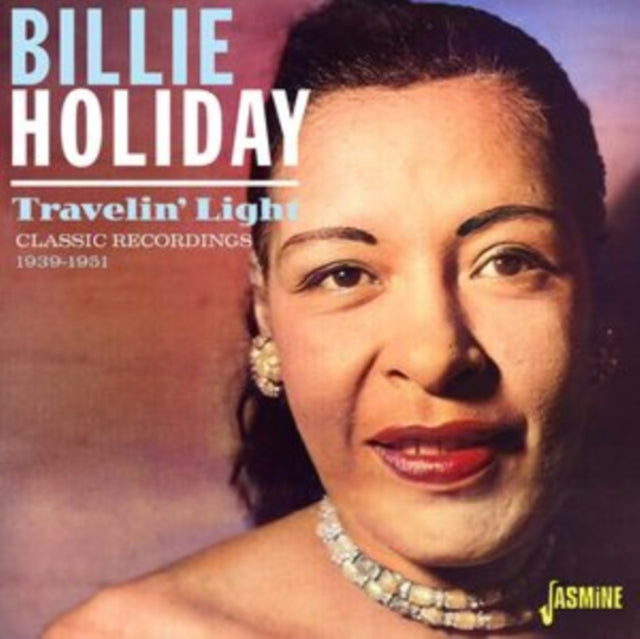Billie Holiday: Travelin Light - Classic Recordings 39-51 - CD