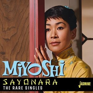 Miyoshi Umeki: Sayonara - The Rare Singles - CD