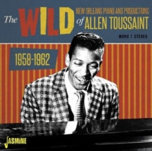 Allen Toussaint: The Wild New Orleans Piano & Productions Of Allen Toussaint 1958-62 - CD
