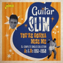 Guitar Slim: Youre Gonna Miss Me (Complete Singles Collection As & Bs 1951-58) - CD