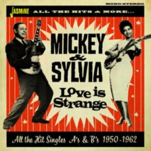 Mickey & Sylvia: Love Is Strange (All The Hit Singles As & Bs 1950-62) - CD