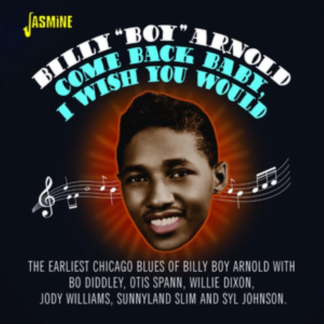 Billy Boy Arnold: Come Back Baby. I Wish You Would - CD