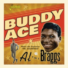 Buddy Ace & Al 'TNT' Braggs: Buddy Ace Meets The Explosive Mr Showman Al Tnt Braggs - CD