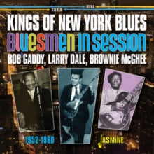 Various Artists: Kings Of New York Blues - Bluesmen In Session 1952-60 (Bob Gaddy. Larry Dale & Brownie Mcghee) - CD
