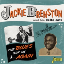 Jackie Brenston & His Delta Cats: The Blues Got Me Again - Singles 1951-1962 - CD