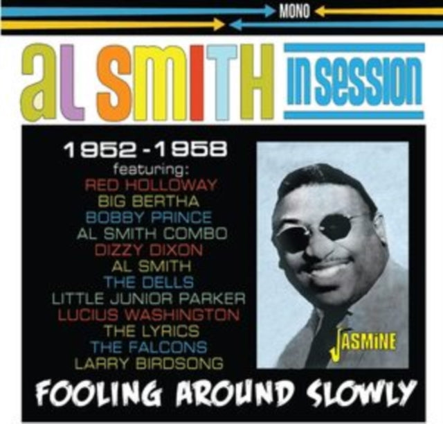 Al Smith & His Orchestra: In Session - Fooling Around Slowly 1952-1958 - CD