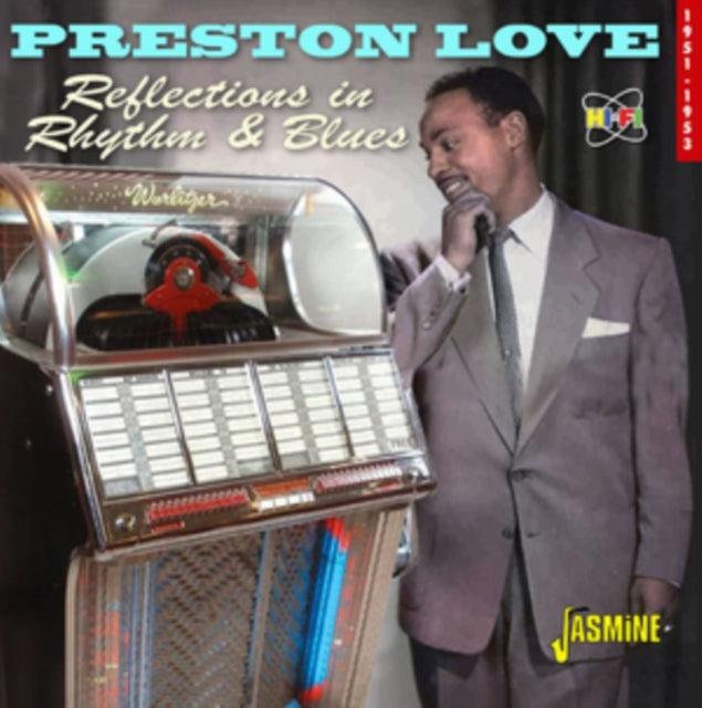 Preston Love: Reflections In Rhythm & Blues 1951-1953 - CD