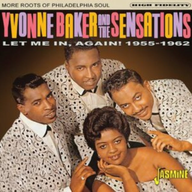 Yvonne Baker & The Sensations: Let Me In. Again - Philadelphia Soul 1955-1962 - CD