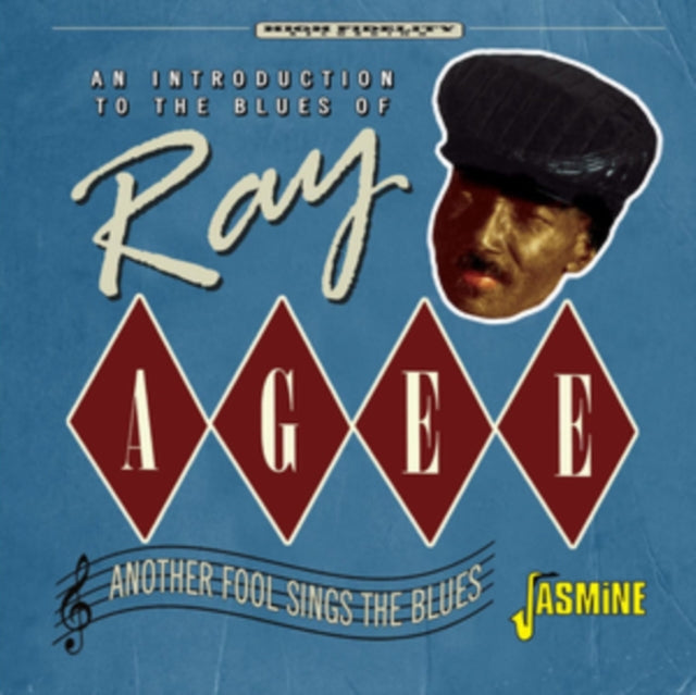 Ray Agee: Another Fool Sings The Blues - An Introduction To The Blues Of .... - CD