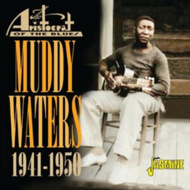 Muddy Waters: Aristocrat Of The Blues 1941-50 - CD
