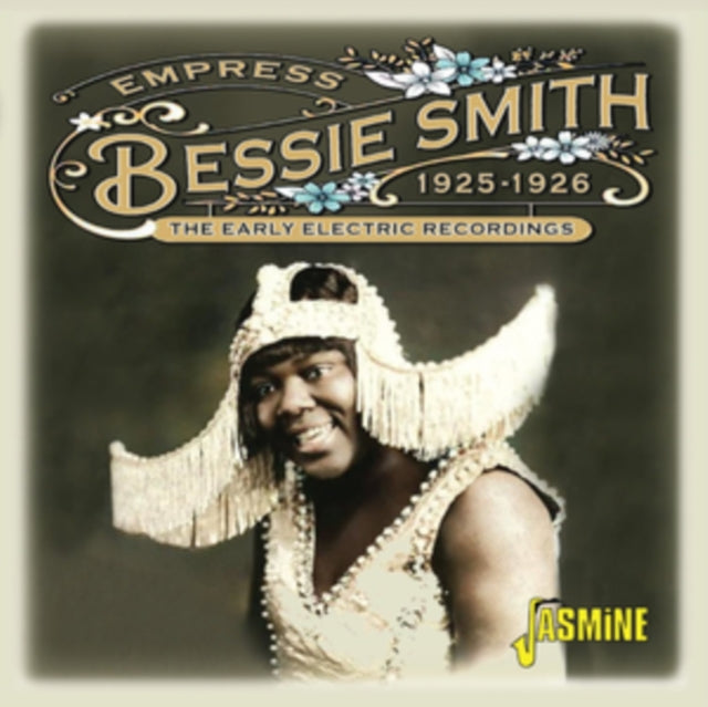 Bessie Smith: Empress - Early Electric Recordings 1925-26 - CD