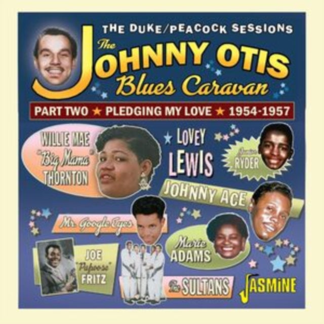 Various Artists: The Johnny Otis Blues Caravan - Part Two Pledging My Love. 1954-1957 - CD