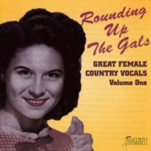 Various Artists: Rounding Up The Gals. Volume One - Great Female Country Vocals - CD