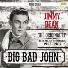 Jimmy Dean: Big Bad John (The Original Album Plus All His Hit Singles 1953 - 62) - CD