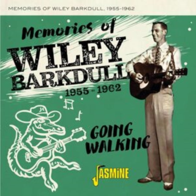 Wiley Barkdull: Going Walking 1955-62 - CD