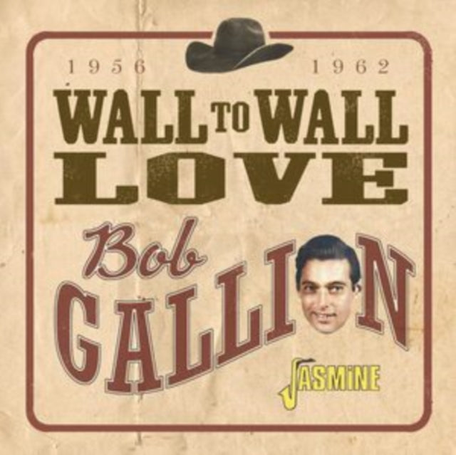 Bob Gallion: Wall To Wall Love 1956-1962 - CD