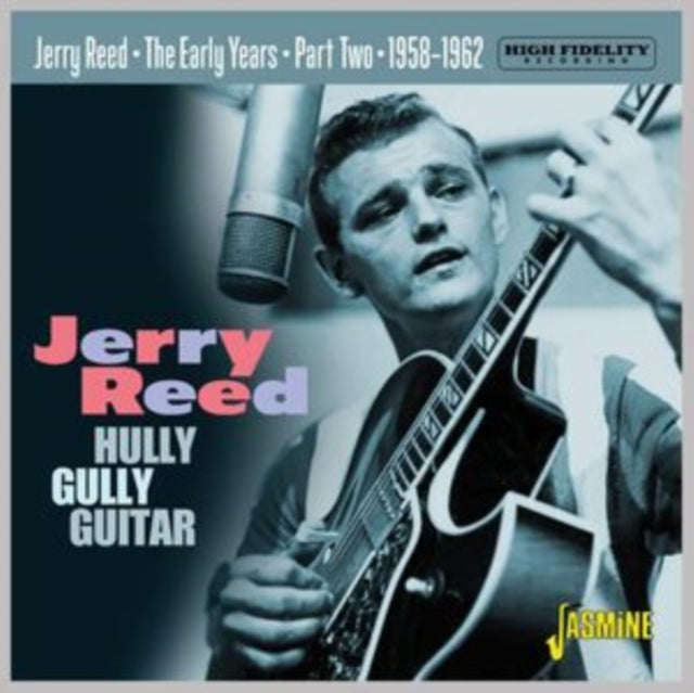 Jerry Reed: Hully Gully Guitar - Early Years 1958-1962 Part 2 - CD
