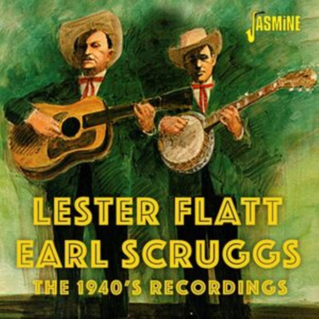 Lester Flatt and Earl Scruggs: The 1940s Recordings - CD