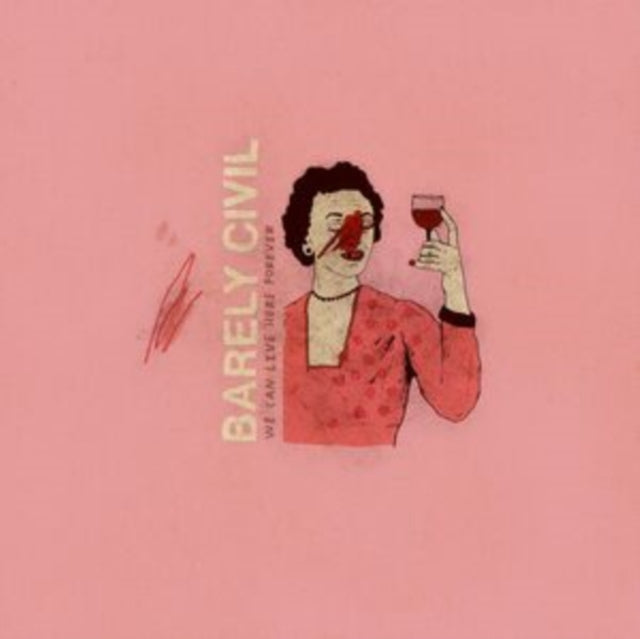 Barely Civil: We Can Live Here Forever - Vinyl