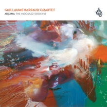 Guillaume Barraud Quartet: Arcana: The Indo-Jazz Sessions - CD