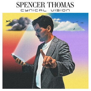 Spencer Thomas: Cynical Vision (Signed Edition) - Vinyl