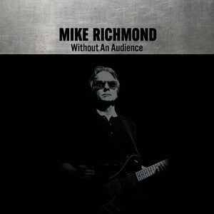 Mike Richmond: Without An Audience - CD