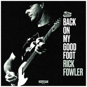 Rick Fowler: Back On My Good Foot - Vinyl