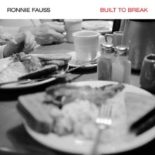 Ronnie Fauss: Built To Break - CD