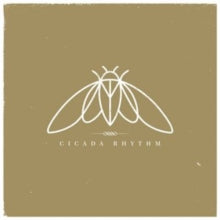 Cicada Rhythm: Cicada Rhythm - CD