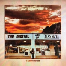 T. Hardy Morris: The Digital Age Of Rome - CD
