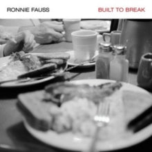 Ronnie Fauss: Built To Break - Vinyl