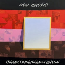 New Madrid: Magnetkingmagnetqueen - Vinyl