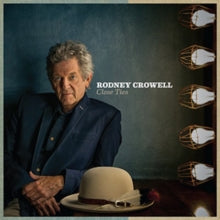 Rodney Crowell: Close Ties - Vinyl