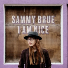 Sammy Brue: I Am Nice - Vinyl