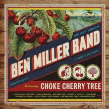 Ben Miller Band: Choke Cherry Tree - Vinyl