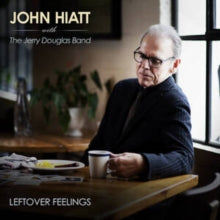 John Hiatt with The Jerry Douglas Band: Leftover Feelings - Vinyl