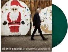 Rodney Crowell: Christmas Everywhere (Christmas Tree Green Vinyl) - Vinyl