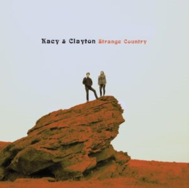 Kacy & Clayton: Strange Country (Coke Bottle Clear Vinyl) - Vinyl
